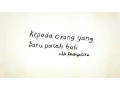 Download Lagu Kepada Orang Yang Baru Patah Hati (Puisi)