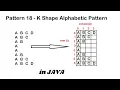 Pattern 18 - Java program to print K Shape Alphabetic Pattern Java Pattern Programs