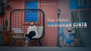 yaya nadila masihkah cinta official music video 
