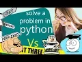 How to solve a Problem - python coder part 3