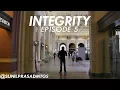 EPISODE 5 - INTEGRITY