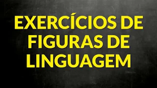 📌Exercícios de Figuras de linguagem [Prof. Alda]