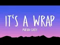 Download Lagu Mariah Carey - It's A Wrap (Lyrics)