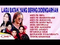 Lagu LAGU BATAK YANG SERING DIDENGARKAN - ANDESTA TRIO, ANIS GEA, FAMILY SISTER