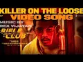 Killer On The Loose | Rifle Club | Rex Vijayan | The Imbachi | Hanumankind | Aashiq Abu #apmusic