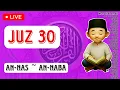 Download Lagu LIVE JUZ 30 Juz Amma Surat Al-Fatihah, An-Nas sampai An-Naba Dan Terjemahan (TANPA IKLAN)