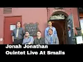 Download Lagu Jonah Jonathan Quintet Live At Smalls 2012