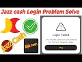 Jazz cash app login problem login failed Your request cannot be processed at the moment
