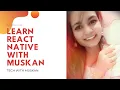 React Native introduction Beginner to advanced crash course Tech With Muskan