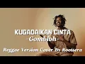 Lagu Kugadaikan Cintaku | Reggae Cover by ROOTSERA