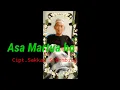 Lagu Lagu Batak Asa Martua Ho Lirik dan artinya