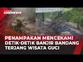 Mencekam dan Menghancurkan! Penampakan Banjir Bandang Sapu Wisata Guci Tegal | OneNews Update