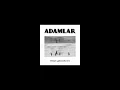 Adamlar - Yoruldum (Filter Enstrumental)