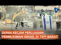 Download Lagu 14 Negara Ramai-ramai Kecam Perluasan Permukiman Israel di Tepi Barat MP3