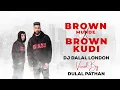Download Lagu Brown Munde X Brown Kudi | Remix | Dj Dalal London | AP Dhillon | Gurinder Gill | ABEER ARORA
