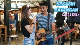 Download KEKASIH BAYANGAN - CAKRA KHAN (LIRIK) LIVE AKUSTIK BY NABILA SUAKA FT. TRI SUAKA MP3