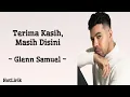 Glenn Samuel - Terima Kasih, Masih Disini | Lirik Lagu