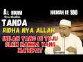 Download Lagu AL-HIKAM HIKMAH KE 180 tanda ridha nya Allah. guru bakhiet