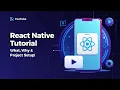 Tut 2 Introduction First Hello World App React Native Tutorial for Beginners to Advance