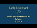 Jacobi Method for solving Ax b Explained Using MATLAB