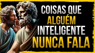 15 COISAS que ALGUÉM INTELIGENTE NUNCA FALA - Sabedoria Estoica