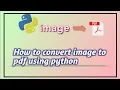 How to convert image to pdf using python pillow library