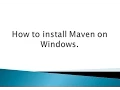 How to install Maven on Windows