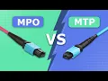 MPO vs MTP What Are the Differences