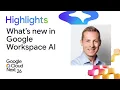 Redefining work What s new with Google Workspace