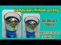 cara membuat lampu dari minyak goreng || percobaan energi alternatif kelas 4 IPA tema 2