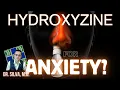 Does Hydroxyzine Treat Anxiety