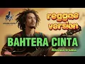 Lagu BAHTERA  CINTA - Rhoma Irama | Cover Reggae Version | Musik Digital Ai | 