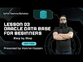 Lesson 3 Explore Oracle Database Basics Easy Stepwise Tutorial