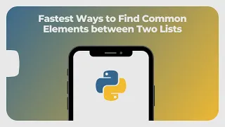 Fastest Ways to Find Common Elements between Two Lists Python Tips and Tricks Code Chorus