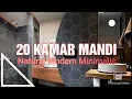20 KAMAR MANDI Natural Modern SUPER KEREN #kamarmandi #bangunan #minimalismodern