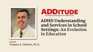 AD Understanding and Services in School Settings with Gregory Fabiano Ph D