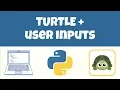 Python Turtle User Inputs