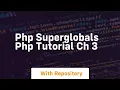 Php superglobals php tutorial ch 3