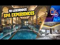 Best Luxurious Spa Experiences on this Planet