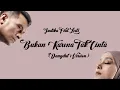 Download Lagu Judika x Lesti - Bukan Karena Tak Cinta (Dangdut Version) | ( Lirik Lagu )
