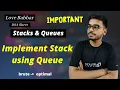 Implement Stack using Queue Stacks Queues Love Babbar DSA Sheet Amazon