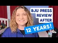 BJU Press Homeschool Review after 12 Years