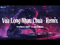 Download Lagu VỪA LÒNG NHAU CHƯA REMIX - THÀNH ĐẠT X DICKSON | REMIX HOT TIKTOK | LK THÀNH ĐẠT REMIX HAY NHẤT