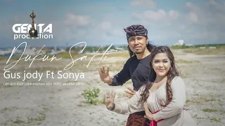 DUKUN SAKTI Gus Jody Feat Sonya (Official Music Video)