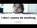 Download Lagu Sungjin (성진) - I don't wanna do anything (아무것도 안 하고 싶다) Lyrics [Han/Rom/Eng]