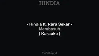 Download Hindia ft.  Rara Sekar - Membasuh ( Karaoke - Remake ) MP3