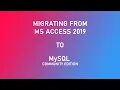 Migrating DatabaseTables From MS Access to MySQL