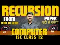 Recursion ISC Computer Science Class 12 Boards 2024 Hritik Raj Maaheshwari classes