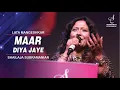 Lagu MAAR DIYA JAYE | मार दिया जाये | LATA MANGESHKAR | SHAILAJA SUBRAMANIAN | SIDDHARTH ENTERTAINERS