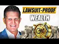 Lawsuit-Proof Wealth The Legal Blueprint High Net Worth Families Use Before It s Too Late